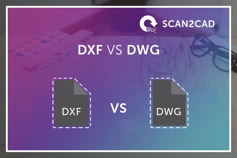 Slideshow DXF vs DWG