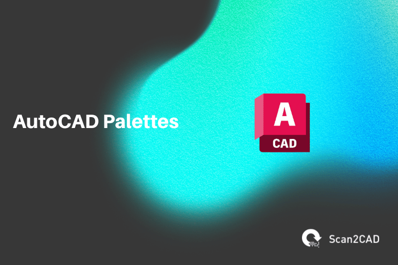 AutoCAD Palettes