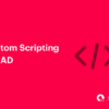 Custom Scripting in CAD