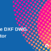 free dxf dwg editors, blue pink graphics