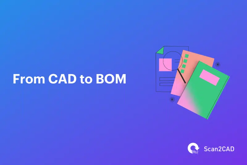 From CAD to BOM